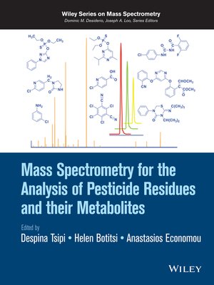 cover image of Mass Spectrometry for the Analysis of Pesticide Residues and their Metabolites
